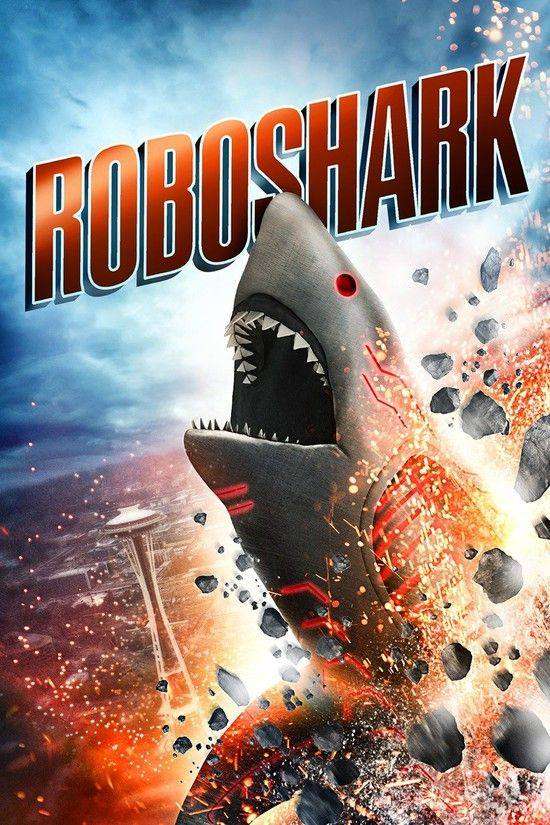 مشاهدة فيلم Roboshark 2015 مترجم مشاهدة فيلم Roboshark 2015 مترجم