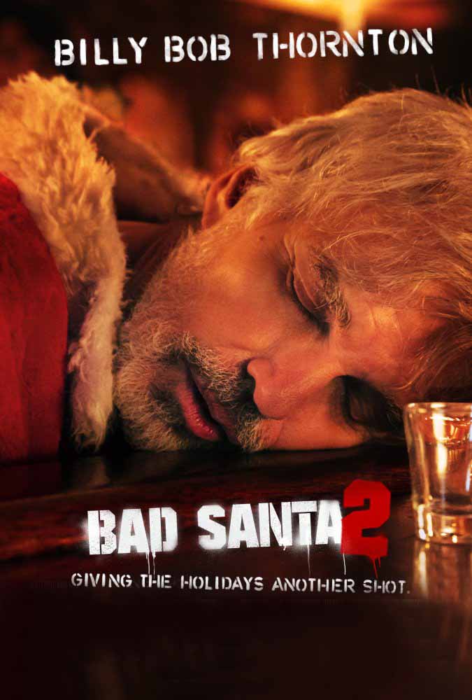 Bad Santa 2 Bad Santa 2