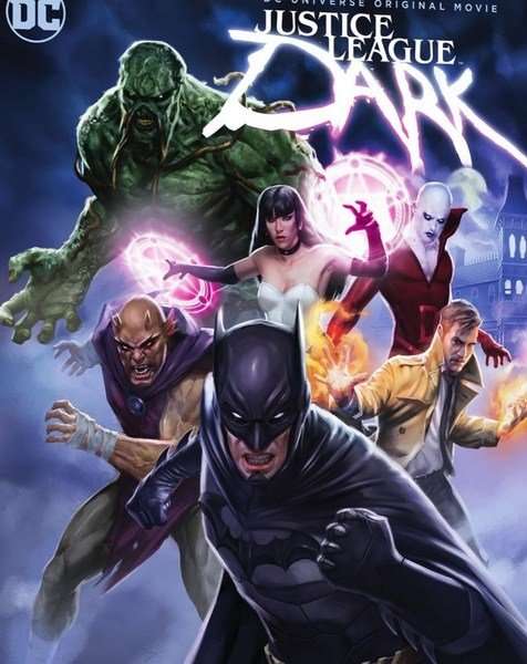 مشاهدة فيلم Justice League Dark 2017 مترجم مشاهدة فيلم Justice League Dark 2017 مترجم