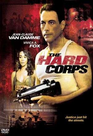 مشاهدة فيلم The Hard Corps 2006 مترجم مشاهدة فيلم The Hard Corps 2006 مترجم