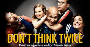 مشاهدة فيلم Don't Think Twice 2016 مترجم مشاهدة فيلم Don't Think Twice 2016 مترجم