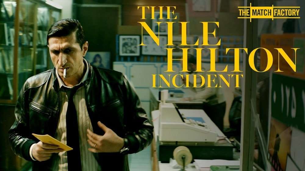 مشاهدة فيلم The Nile Hilton Incident 2017 HD مشاهدة فيلم The Nile Hilton Incident 2017 HD