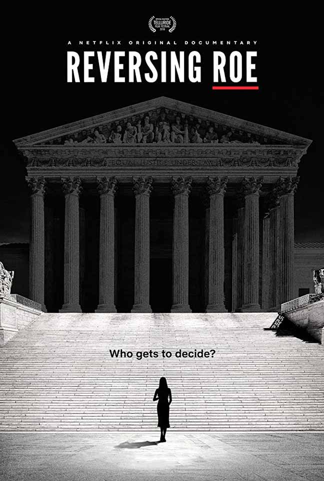 مشاهدة فيلم Reversing Roe 2018 مترجم مشاهدة فيلم Reversing Roe 2018 مترجم