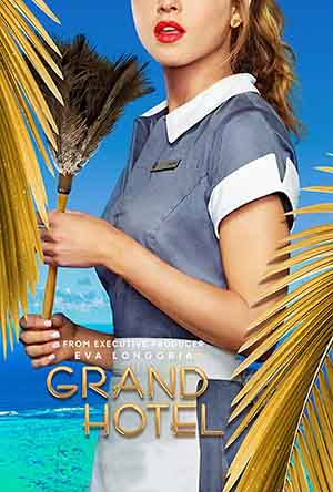 مسلسل Grand Hotel S01 مسلسل Grand Hotel S01