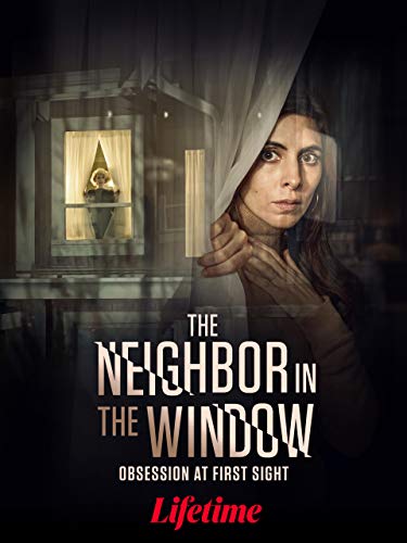 The Neighbor in the Window The Neighbor in the Window