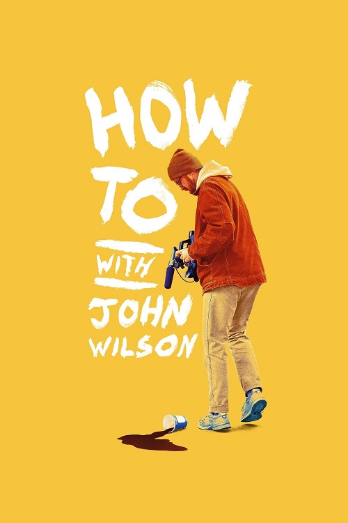 مسلسل How to with John Wilson مسلسل How to with John Wilson