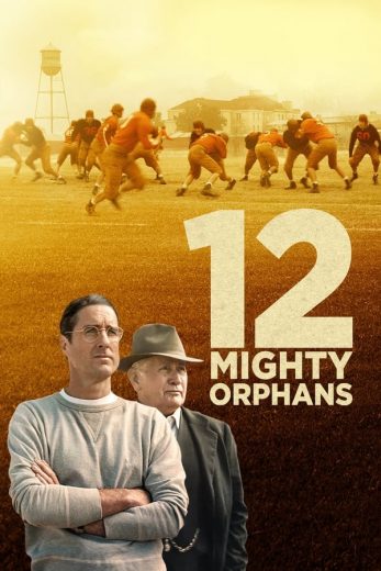 12 Mighty Orphans 12 Mighty Orphans