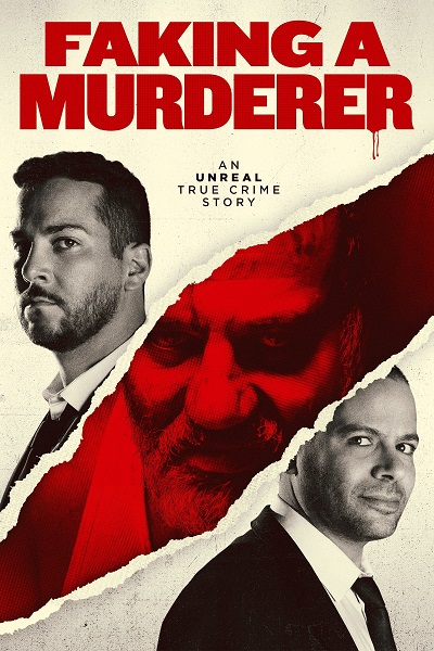 Faking A Murderer Faking A Murderer