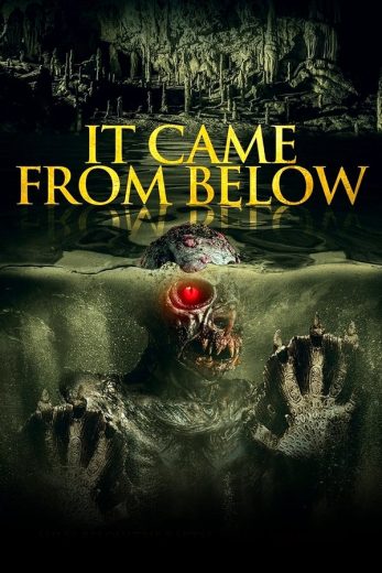 It Came from Below It Came from Below