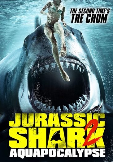 Jurassic Shark 2: Aquapocalypse Jurassic Shark 2: Aquapocalypse