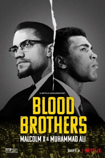 Blood Brothers: Malcolm X & Muhammad Ali Blood Brothers: Malcolm X & Muhammad Ali