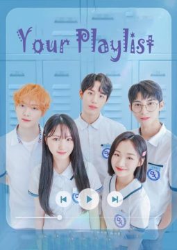 مسلسل Your Playlist مسلسل Your Playlist