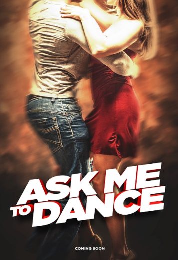 Ask Me to Dance Ask Me to Dance
