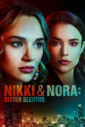 Nikki & Nora: Sister Sleuths Nikki & Nora: Sister Sleuths