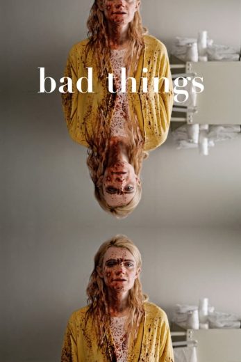Bad Things Bad Things