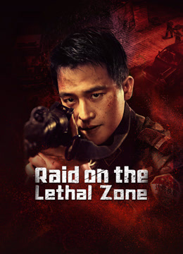 Raid on the Lethal Zone Raid on the Lethal Zone