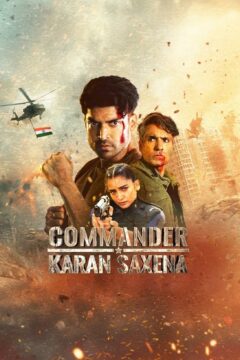 مشاهدة مسلسل Commander Karan Saxena 2024 موسم 1 حلقة 4 مشاهدة مسلسل Commander Karan Saxena 2024 موسم 1 حلقة 4