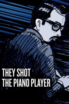 مشاهدة فيلم They Shot the Piano Player 2023 مترجم مشاهدة فيلم They Shot the Piano Player 2023 مترجم